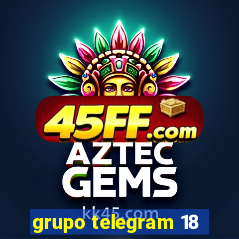 grupo telegram 18